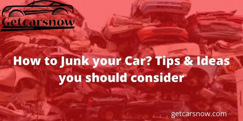 How to Junk your Car?