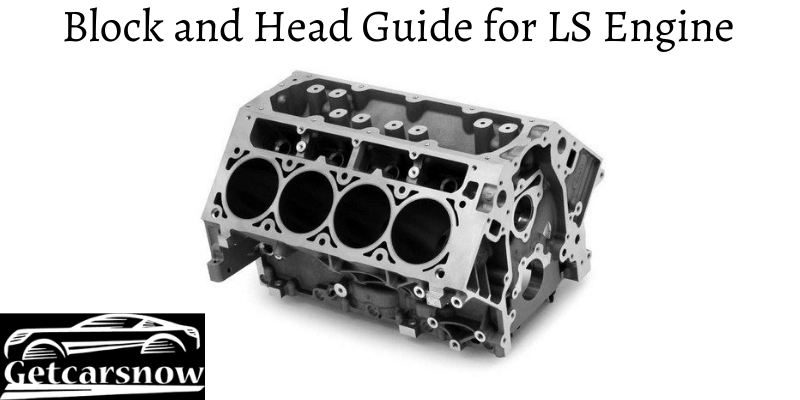 Block and Head Guide for LS Engine