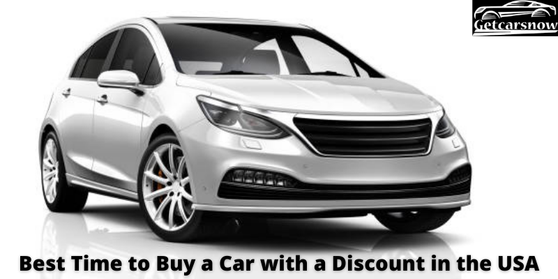 Best Time to Buy a Car with a Discount in the USA