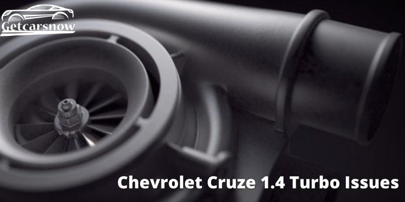 Chevrolet Cruze 1.4 Turbo Issues