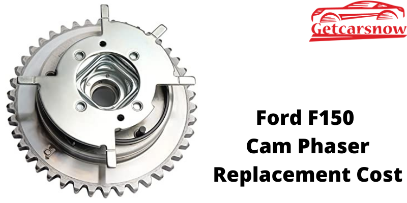 Ford F150 Cam Phaser Replacement Cost